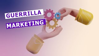 Guerrilla Marketing [upl. by Durham432]