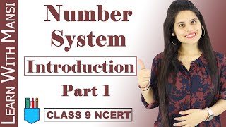 Class 9 Maths  Chapter 1  Introduction Part 1  Number System  NCERT [upl. by Solenne]