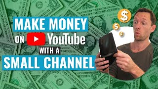 How to Make Money on YouTube with a SMALL CHANNEL [upl. by Cordie]