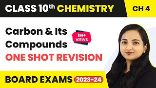 Carbon and Its Compounds One Shot Revision  Class 10 Chemistry Cha 4 Class 10 Chemistry 202223 [upl. by Nisotawulo704]