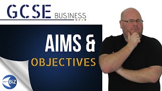 GCSE Business  Aims amp Objectives [upl. by Richart284]