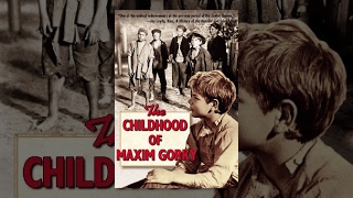 The Childhood of Maxim Gorky 1938 movie [upl. by Odinevneib]