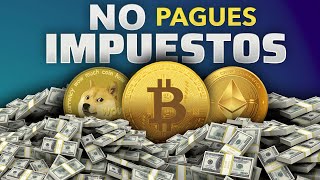 Cómo Evitar Pagar IMPUESTOS En Tus CRIPTOMONEDAS [upl. by Greenfield]