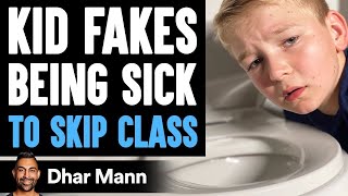 Kid FAKES Being SICK To Skip Class What Happens Is Shocking  Dhar Mann [upl. by Hodges979]