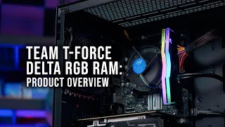 Team TForce Delta RGB RAM Product Overview [upl. by Aniuqahs]