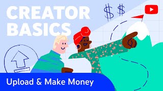 Creator Basics Guidelines for Uploading amp Making Money on YouTube [upl. by Domenech100]