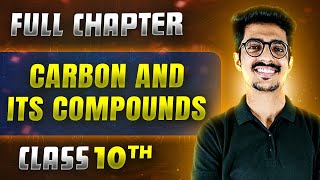 Carbon And Its Compounds FULL CHAPTER  Class 10th Science  Chapter 04  Udaan [upl. by Holbrook]