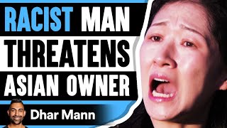 Business Man THREATENS ASIAN Owner Lives To Regret It  Dhar Mann [upl. by Ttihw511]