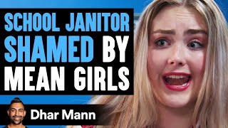 School Janitor Shamed By MEAN GIRLS Ft SSSniperWolf  Dhar Mann [upl. by Goldner]