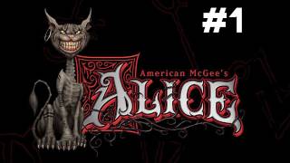 Lets Play American McGees Alice  Part 1 [upl. by Libbna]