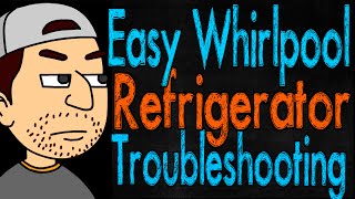 Easy Whirlpool Refrigerator Troubleshooting [upl. by Nivag495]