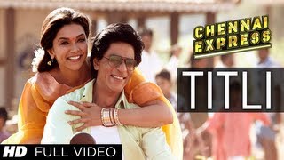 Titli Chennai Express Full Video Song  Shahrukh Khan Deepika Padukone [upl. by Nabru]