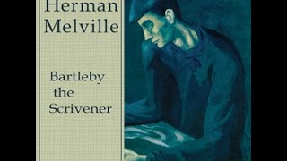 Bartleby the Scrivener A Story of Wall Street by HERMAN MELVILLE Audiobook  Bob Tassinari [upl. by Aleel833]