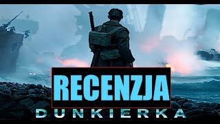 DUNKIERKA recenzja Kinomaniaka [upl. by Rheta]