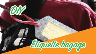 DIY ÉTIQUETTE POUR BAGAGE [upl. by Ahsiatal424]