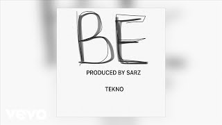 Tekno  BE Official Audio [upl. by Hawk214]