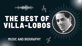 The Best of VillaLobos [upl. by Suzanna]