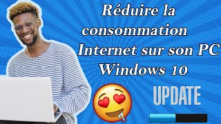 comment réduire la consommation internet de son pc sur Windows 10 2021 [upl. by Namron543]