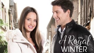 A Royal Winter First Look  Hallmark Channel Movie 2017 [upl. by Portuna691]