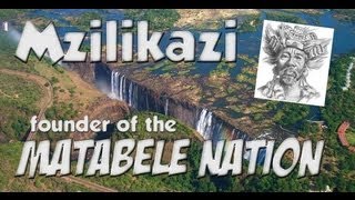 Mzilikazi Founder of the Matabele Nation [upl. by Khalin]