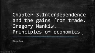 Chapter 3 Interdependence and the gains from trade Gregory Mankiw [upl. by Filmore]