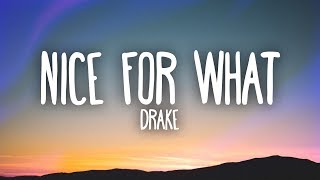 Drake  Nice For What Lyrics [upl. by Sage]