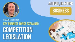 Competition Legislation  ALevel IB amp BTEC Business [upl. by Ellett]