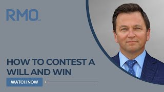 How to Contest a Will and Win  RMO Lawyers [upl. by Acinat144]