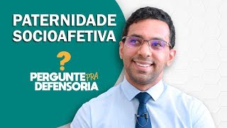 Paternidade socioafetiva O que é Como fazer o reconhecimento [upl. by Aseeral492]