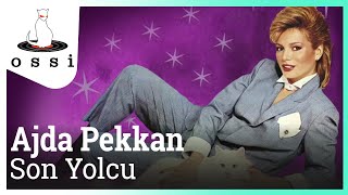 Ajda Pekkan  Son Yolcu Official Audio [upl. by Hairom]