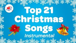 Top 21 Popular Christmas Music Instrumental Songs amp Carols Playlist [upl. by Irehj390]