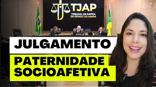 JULGAMENTO PATERNIDADE SOCIOAFETIVA [upl. by Wernick419]