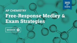 2021 Live Review 8  AP Chemistry  FreeResponse Medley amp Exam Strategies [upl. by Noirred]